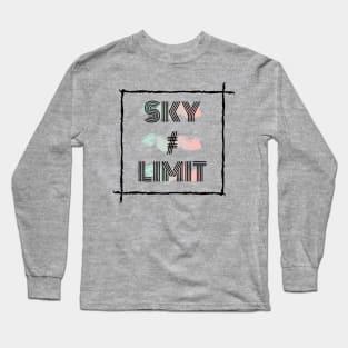 Sky ≠ Limit Long Sleeve T-Shirt